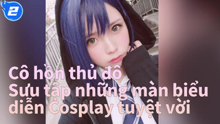 Cô hồn thủ đô|[Các cô gái]Sưu tập những màn biểu diễn Cosplay tuyệt vời（II)_2