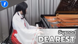 อินุยาฉะ OST/ Dearest - ฮามาซากิ อายูมิ (เวอร์ชั่นเปียโน)  / เพลงของคิเคียว_1