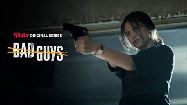 Bad Guys Ep 06 - Yang Hilang & Ditemukan