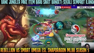 9999 DAMAGE! BANE JUNGLER PAKE ITEM BARU SAKIT BGT! GAME 2 RBL VS SMART OMEGA ESL MLBB