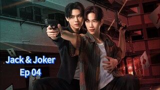 Jack & Joker ep 04 (sub indo)