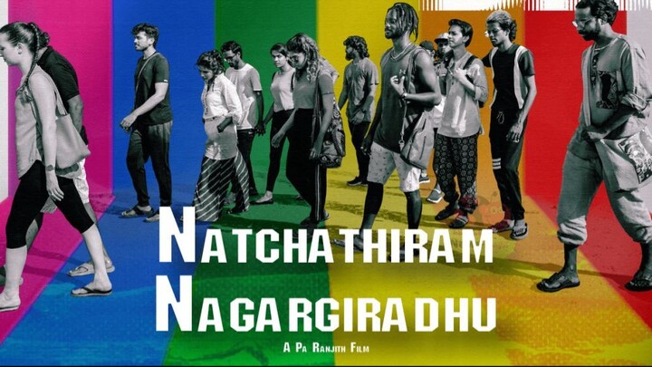 Natchathiram Nagargiradhu (2022) Tamil