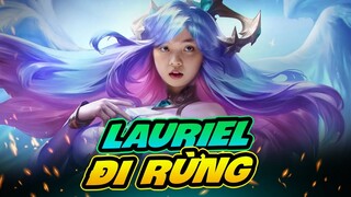Lần Đầu ADC Trải Nghiệm Lauriel Đi Rừng Cùng Captain Gấu Và ProE