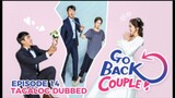 Go Back Couple Episode 14 Tagalog Dubbed