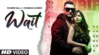 Wait (Full Song) Ranbir Gill | Gaurav Dev, Kartik Dev | Vikk Rana | Latest Punjabi Songs 2021