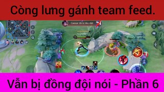 Còng lưng gánh team feed vẫn bị đồng đội nói #6