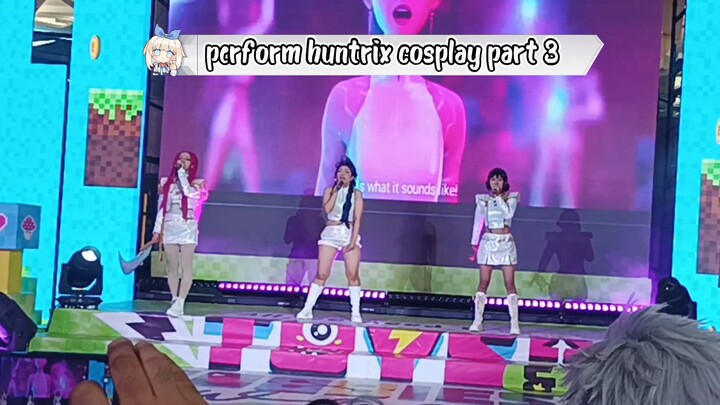 perform huntrix cosplay event toys hobis lagu part 3
