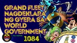 Grand Fleet nag deklara ng Gyera sa World Government | One Piece 1084