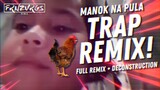 MANOK NA PULA (TRAP REMIX) | frnzvrgs 2 Viral Remixes 2019
