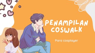 wibu mulai berulah °penampilan coswalk!°