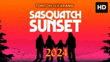 Sasquatch Sunset 2024 SUB INDO