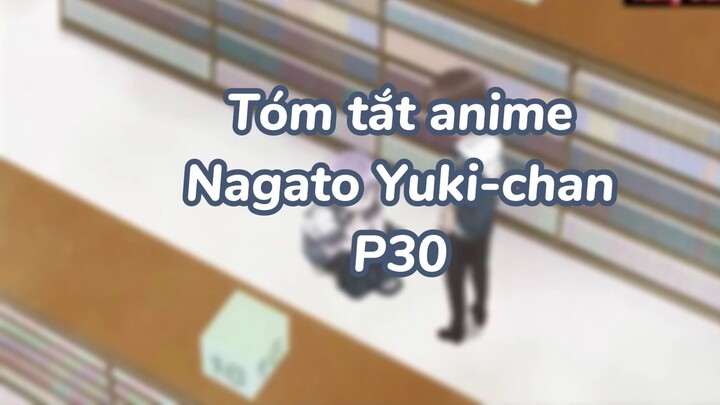 Tóm tắt anime: Nagato Yuki-chan P31|#anime #nagatoyukichan