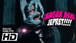 JANGAN PERNAH DIFOTO PAKE KAMERA INI - Review Film Polaroid (2019)