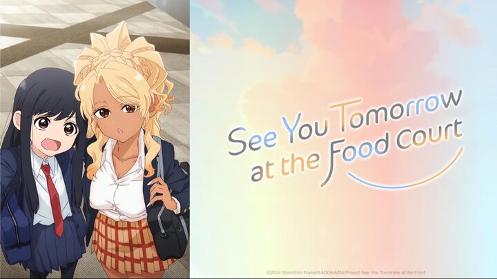 See You Tomorrow at the Food Court (1-6) FULL Sub Indo