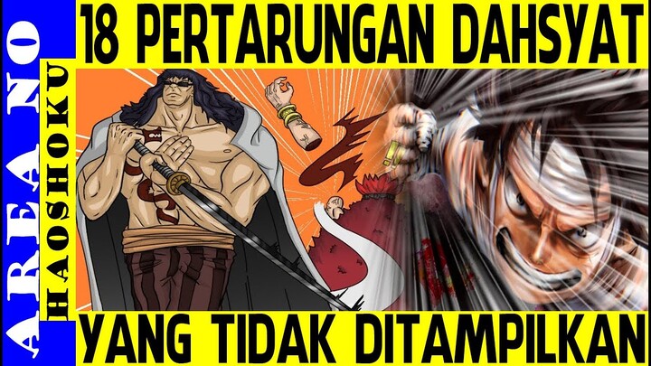 18 Pertarungan Dahsyat yang Tidak Ada di Manga dan Anime ( One Piece )