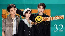 🇨🇳 EP32: Smile Code (Eng Sub)