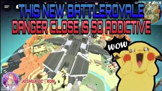 I REALLY LOVE THIS NEW BATTLEROYALE DANGER CLOSE