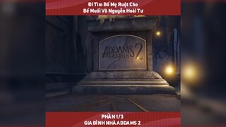 review phim: gia đình nhà ADDAMS phần 2 tập 1