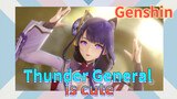 Thunder General is cute