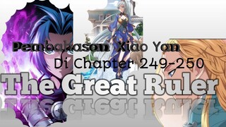 Pembahasan Xiao Yan di chapter 249-250 The Great Ruler