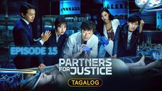 Partners for Justice S1 Episode 15 Tagalog Dubbde