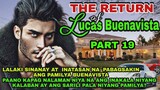 PART 19: PAGSUGOD NG MGA TAUHAN NG MAFIA KING SA SAFE HOUSE NA TINITIRHAN NG PAMILYA NI LUCAS