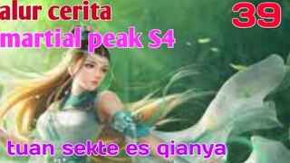 Alur Cerita Martial Peak S4 Part 39 : Tetua Sekte Es Qianya