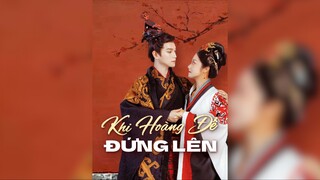 Khi Hoàng Đế Đứng Lên - When the Emperor Stands Tall - Phụ đề tiếng Việt