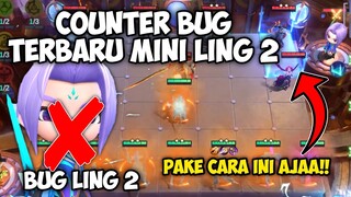 INI COUNTER BUG TERBARU MINI LING SKILL 2!! AUTO GA MEMPAN!!  MAGIC CHESS UPDATE TERBARU 2022