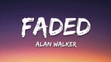 FADED - Alan Walker [ Lyrics ] HD
