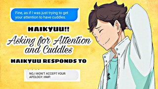 POV: wanting attention and cuddles | Haikyuu Characters Responds/Reacts to Y/N | Haikyuu Texts