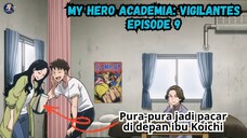 Pura-pura Jadi Pacar! Review My Hero Academia: Vigilantes Episode 9