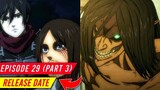 Attack On Titan Season 4 Episode 29 Release Date