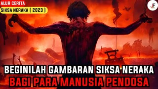 PENYIKSAAN BERAT BAGI PARA MANUSIA PENDOSA | Alur Cerita Film Siksa Neraka ( 2024 ) Full movie