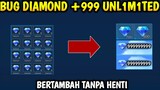 BUG TERBARU!!! | CARA UBAH DIAMOND JADI +999 DIAMOND MOBILE LEGEND | BUG ML