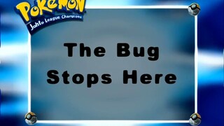 Pokémon: Johto League Champions Ep4 (The Bug Stops Here)[Full Episode]