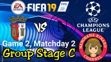 FIFA 19: UEFA Champions League | SC Braga 🇵🇹 VS 🇮🇹 Napoli (Group C)