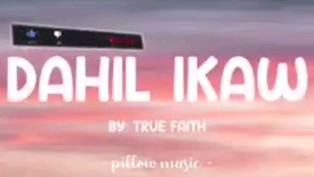 Dahil_Ikw by True faith #11 song