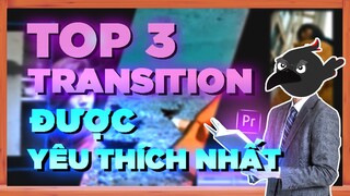 Top 3 Chuyển Cảnh được các Editors sử dụng nhiều nhất trên Adobe Premiere - No Plugin | QuạHD