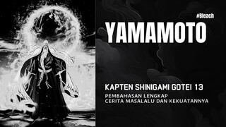 Kenapa Kapten Yamamoto Begitu Kuat? Rahasia di Balik Zanpakuto-nya!