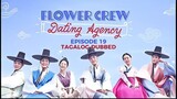 Flower Crew Dating Agency Episode 19 Tagalog Dubbed