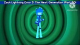 Zach Lightning Error 3: The Next Generation (Part 30)