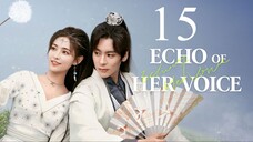 EP15 Echo of Her Voice (2024)