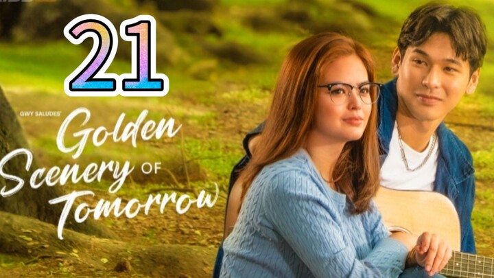 Title: Golden Scenery of Tomorrow- Episode 21