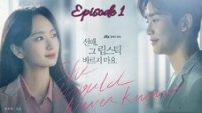 (Sub Indo) She Would Never Know Ep.1