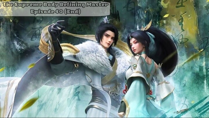 The Supreme Body Refining Master Episode 40 (End) Subtitle Indonesia