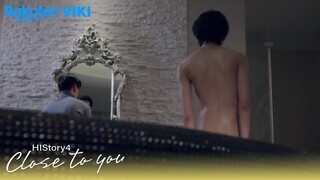 HIStory 4: Close to You - EP4 | Take a Cold Shower | Taiwanese Drama
