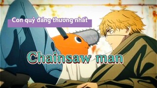 Đây là con quỷ đáng thương nhất [AMV Chainsaw man ]|| Dynasty