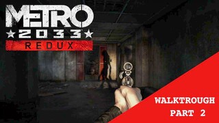 Kok Malah Serem Gini Sih??🗿🗿 | Metro 2033 Redux part 2