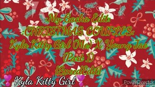 My Editing Video #43: :CHRISTMAS COUPLES: Kyla Kitty Girl (Me) X Young - Jae (Part 1) {SpeedEdit}